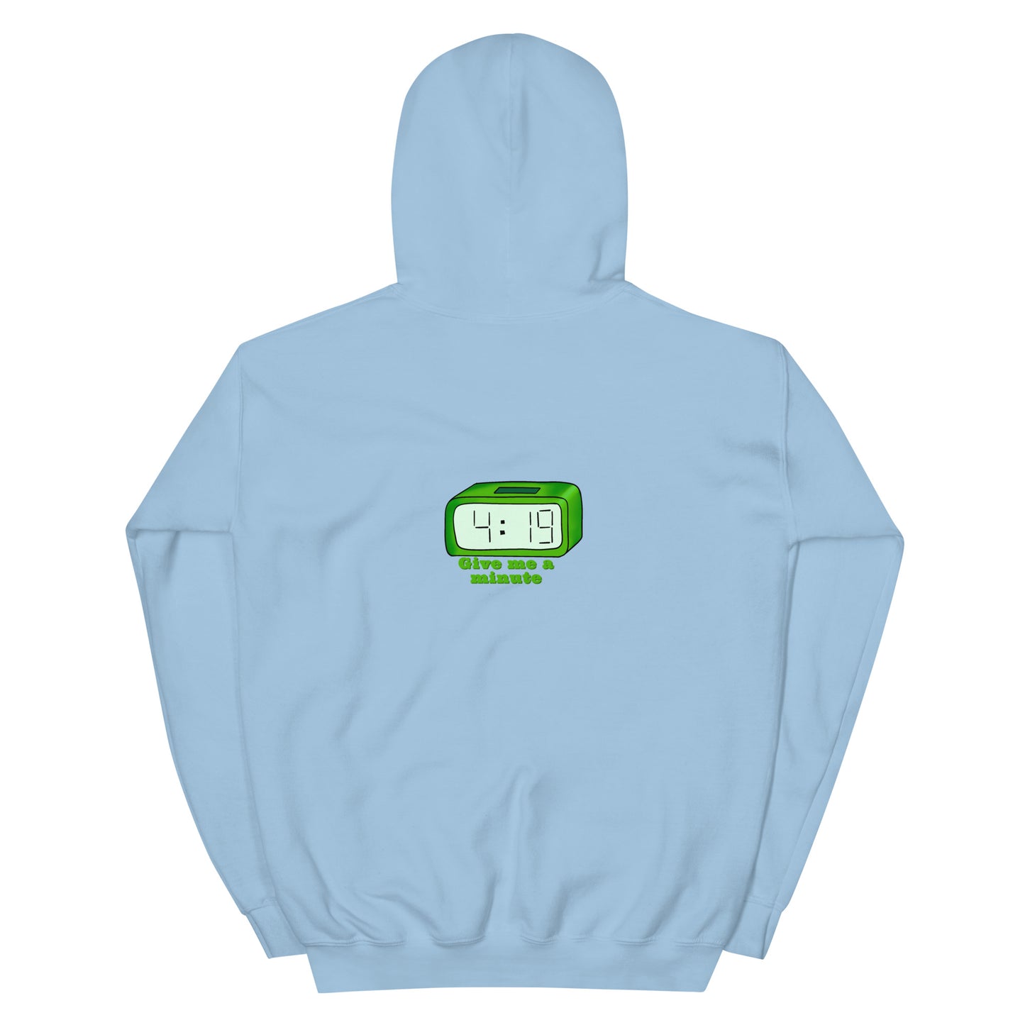Give Me a Minute 4:19 Hoodie