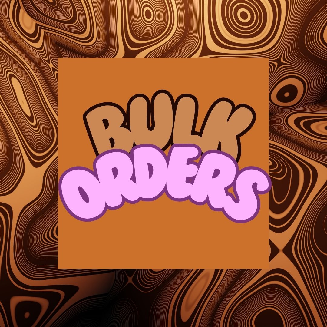 Bulk Orders