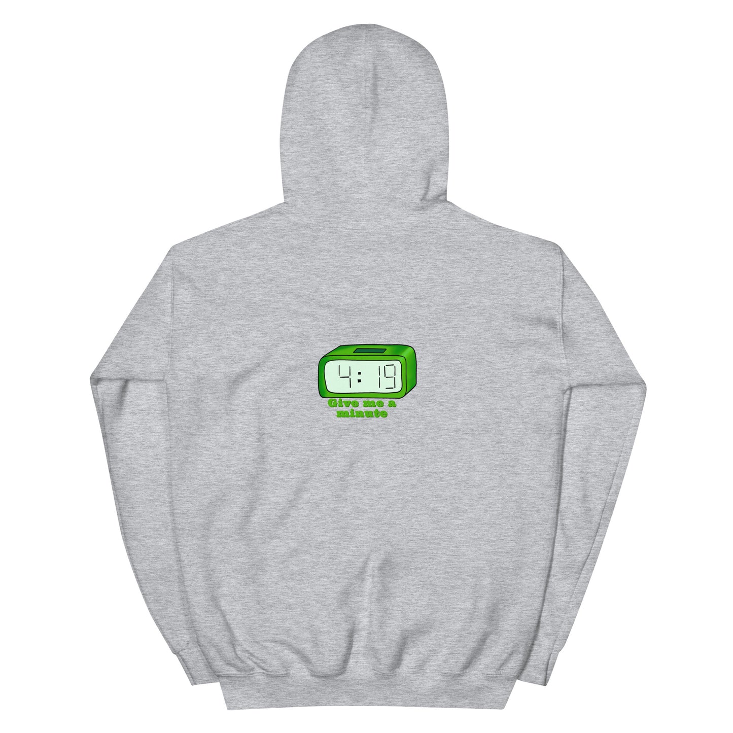 Give Me a Minute 4:19 Hoodie